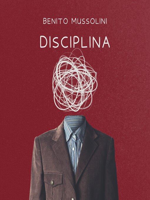 Title details for Disciplina by Benito Mussolini - Available